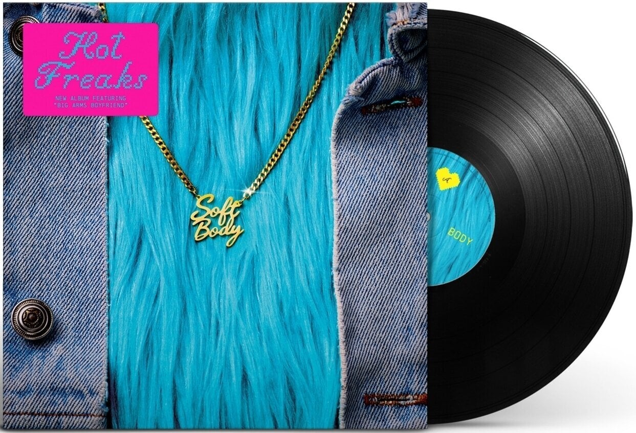 Disco in vinile Hot Freaks - Soft Body (LP)