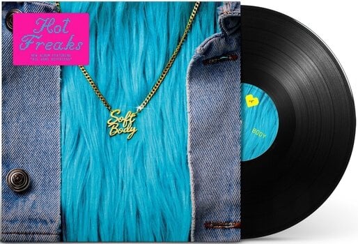 Disco in vinile Hot Freaks - Soft Body (LP) - 1