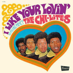 Vinyylilevy The Chi-Lites - I Like Your Lovin' (Do You Like Mine?)