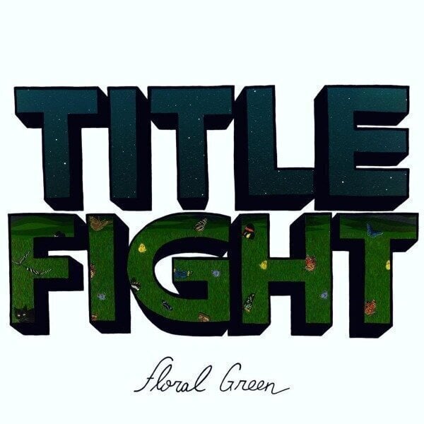 Грамофонна плоча Title Fight - Floral Green (Gatefold) (LP)