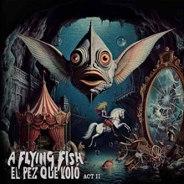CD musique A Flying Fish - El Pez Que Voló Act II The Cave (CD)