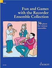 Sheet Music Schott Fun and Games with the Recorder Ensemble Collection Sheet Music