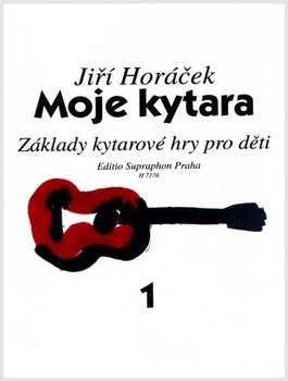 Note Jiří Horáček Moje kytara I Základy kytarové hry pro děti Note - 1