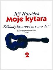Note Jiří Horáček Moje kytara II Základy kytarové hry pro děti Note
