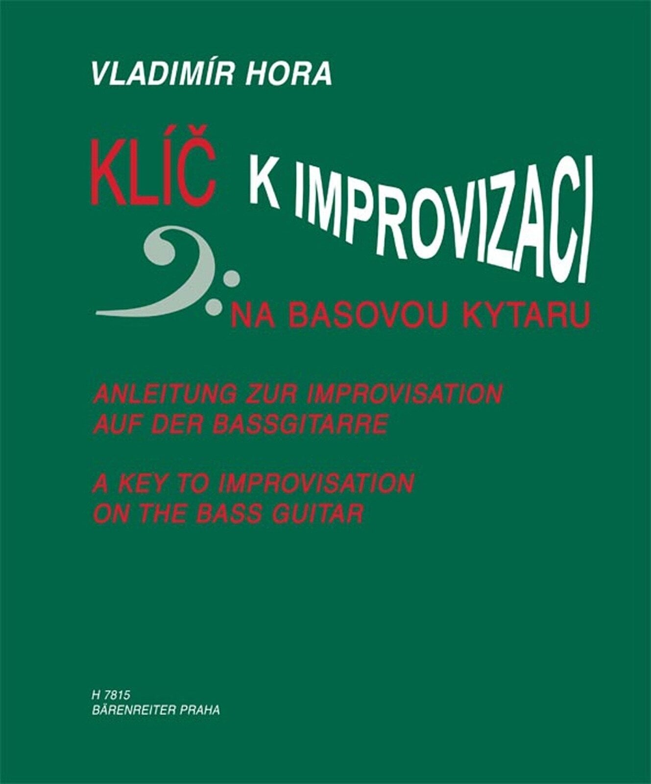 Noder Vladimír Hora Klíč k improvizaci na basovou kytaru Noder