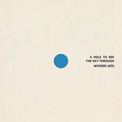 Disco de vinilo Mystery Jets - A Hole To See The Sky Through (Indie Exclusive) (Limited Edition) (Blue Coloured) (LP)