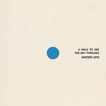 Disco de vinilo Mystery Jets - A Hole To See The Sky Through (Indie Exclusive) (Limited Edition) (Blue Coloured) (LP) - 1