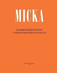 Noter Josef Micka Elementární etudy (s doprovodem druhých houslí) Noter