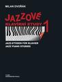 Milan Dvořák Jazzové klavírní etudy 1 Noter (Som ny)