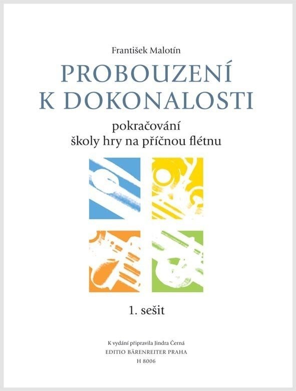 Partituri pentru instrumente de suflat František Malotín Probouzení k dokonalosti - učebnice 1. sešit Partituri