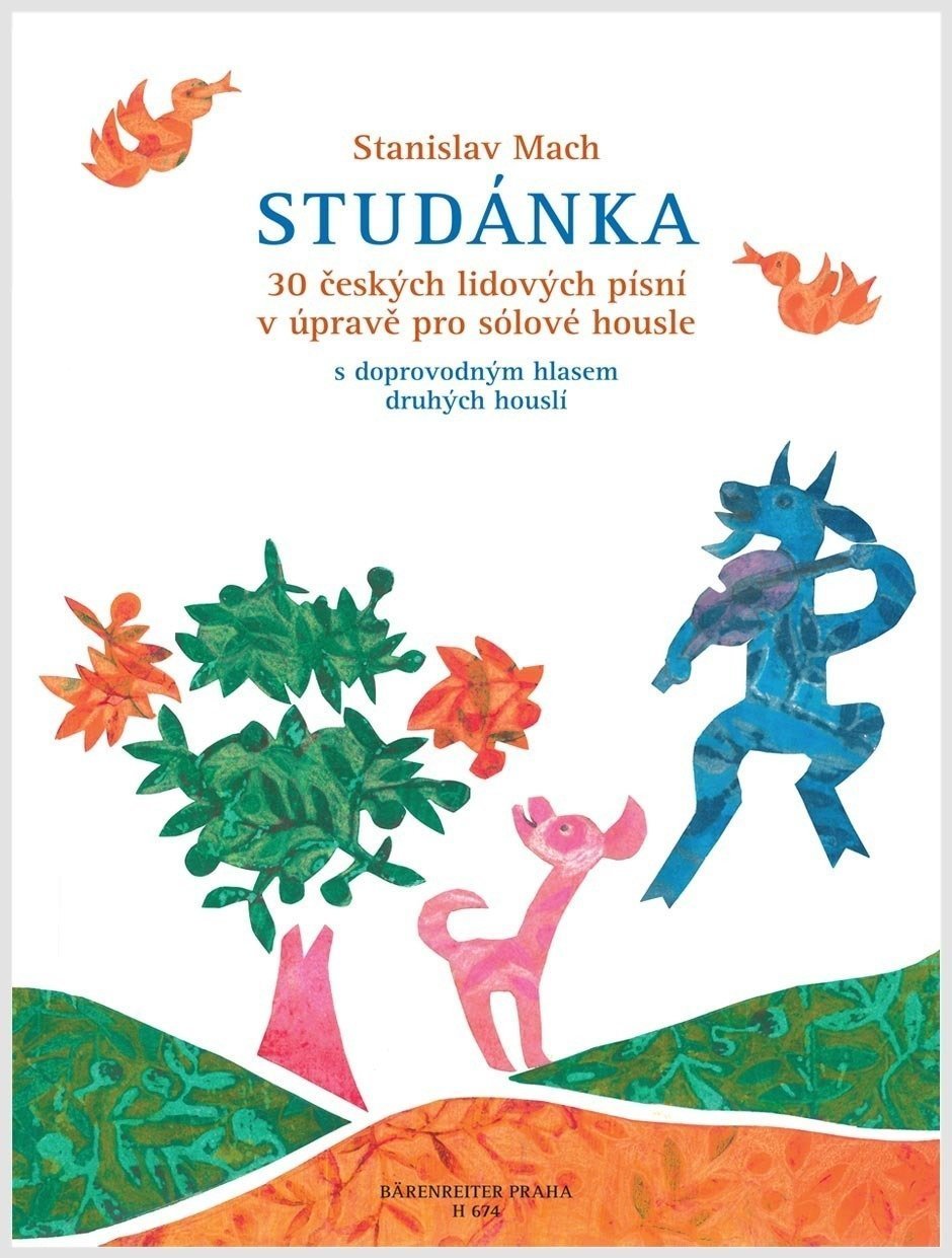 Bladmuziek voor strijkinstrumenten Stanislav Mach Studánka (30 českých lidových písní v úpravě pro sólové housle s doprovodným hlasem druhých houslí) Muziekblad