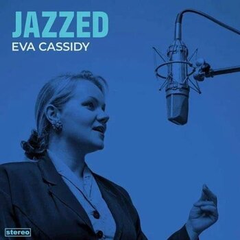 LP ploča Eva Cassidy - Jazzed (Deluxe Edition) (45 RPM) (180 g) (2 LP) - 1