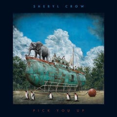 Грамофонна плоча Sheryl Crow - Pick You Up (LP)