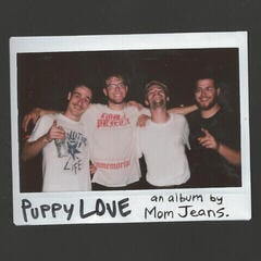 Vinüülplaat Mom Jeans. - Puppy Love (Indie Exclusive) (Reissue) (Pickle Coloured) (LP)