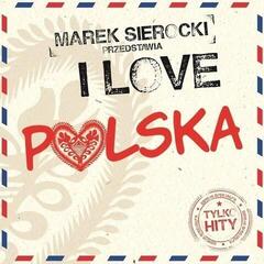 Schallplatte Various Artists - Marek Sierocki Przedstawia: I Love Polska (LP)