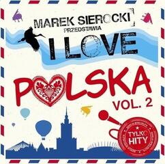 Schallplatte Various Artists - Marek Sierocki Przedstawia: I Love Polska Vol. 2 (LP)