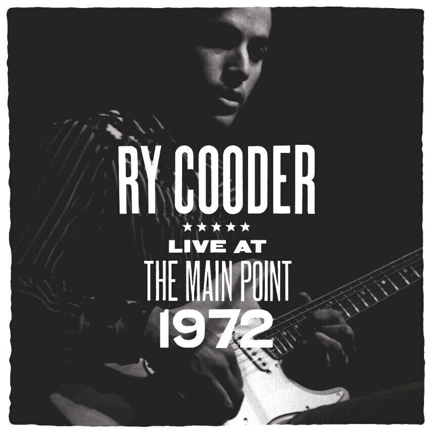 Vinyylilevy Ry Cooder - Live At The Main Point 1972 (LP)