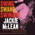 LP platňa Jackie McLean - Swing, Swang, Swingin' (Remastered) (Blue Note Classic) (180 g) (LP)