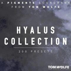 Campioni Audio e Librerie Tom Wolfe Presets Hyalus Collection for Pigments (Prodotto digitale)
