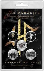 Patch / Badge High Parasite Forever We Burn