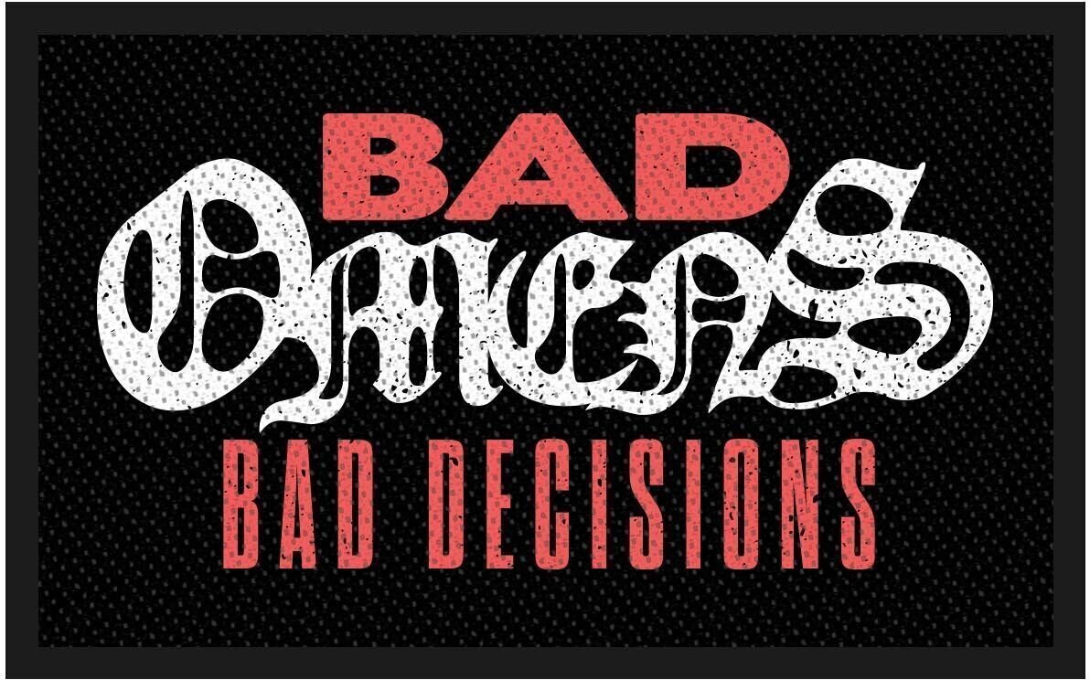 Patch / Badge Bad Omens Bad Decisions