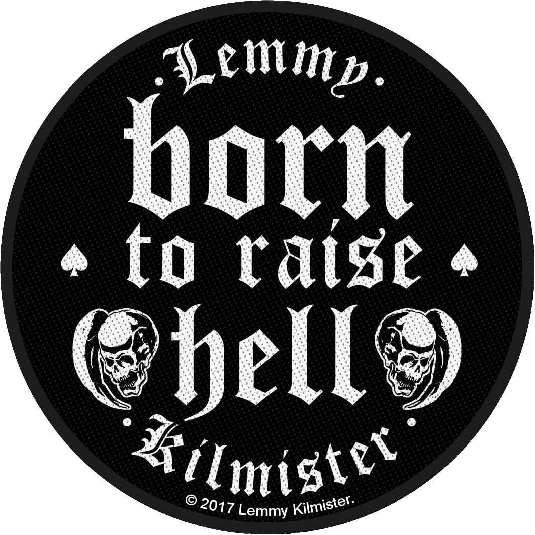 Nášivka / Odznak Lemmy Kilmister Born To Raise Hell