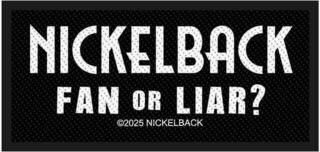 Patch / Badge Nickelback Fan Or Liar