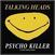 Нашивка / Значок Talking Heads Psycho Killer