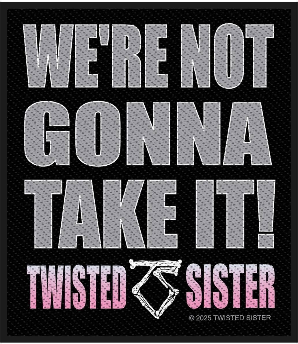Oznaka / značka Twisted Sister We'Re Not Gonna Take It
