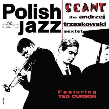 Disco de vinil Andrzej Trzaskowski Sextet, Featuring Ted Curson - Seant (Reissue) (180 g) (LP) - 1
