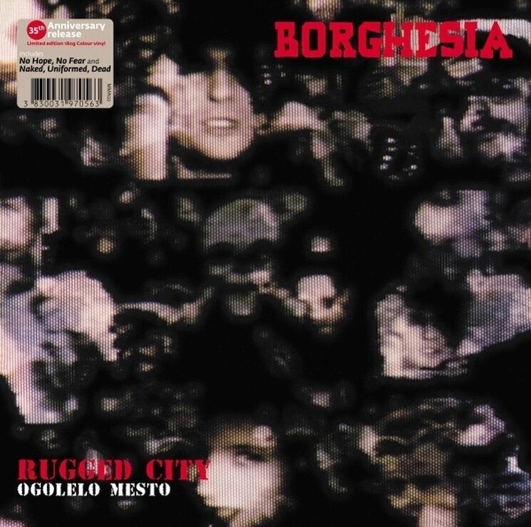 Disco de vinil Borghesia - Rugged City = Ogolelo Mesto (35th Anniversary Edition) (Reissue) (Remastered) (Clear Coloured) (180 g) (LP)