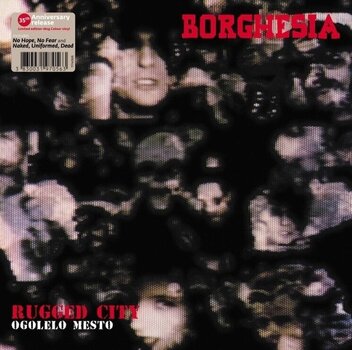Disco de vinil Borghesia - Rugged City = Ogolelo Mesto (35th Anniversary Edition) (Reissue) (Remastered) (Clear Coloured) (180 g) (LP) - 1