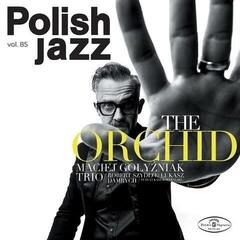 Disco de vinil Maciej Gołyźniak Trio - The Orchid / Polish Jazz Vol. 85 (180 g) (LP)