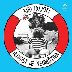 Disco de vinil Kud Idijoti - Glupost Je Neuništiva (Reissue) (Remastered) (LP)