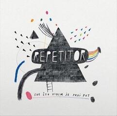 Disc de vinil Repetitor - Sve Što Vidim Je Prvi Put (Reissue) (Gatefold) (LP)