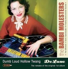 LP The Bambi Molesters - Dumb Loud Hollow Twang - De Luxe (Reissue) (Clear Coloured) (LP)
