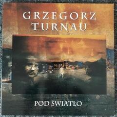 Disc de vinil Grzegorz Turnau - Pod Światło (Reissue) (LP)