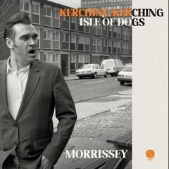 Vinyl Record Morrissey - Kerching Kerching / Isle Of Dogs (Limited Edition) (7" SP)