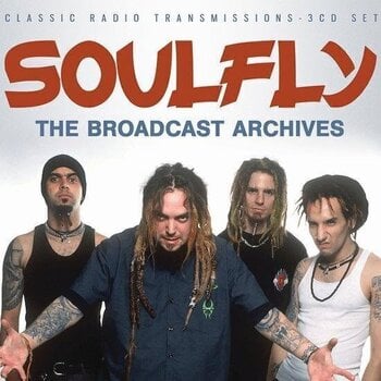 Mūzikas kompaktdisks Soulfly - The Broadcast Archives (3 CD) - 1
