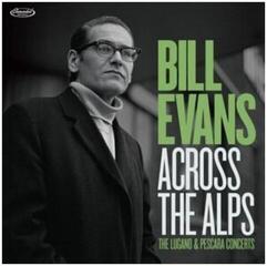 Music CD Bill Evans - Across The Alps - The Lugano & Pescara Concerts (2 CD)