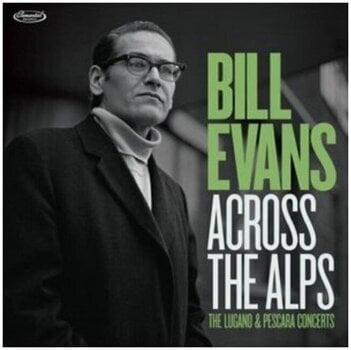 Muzički CD Bill Evans - Across The Alps - The Lugano & Pescara Concerts (2 CD) - 1