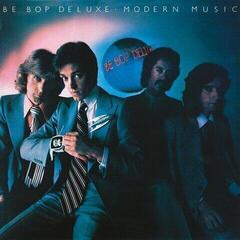 LP platňa Be-Bop Deluxe - Modern Music (50th Anniversary Edition) (Remastered) (LP)