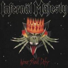 CD de música Infernäl Mäjesty - None Shall Defy (Reissue) (CD)