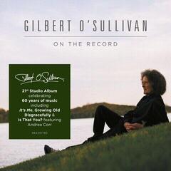 Music CD Gilbert O'Sullivan - On The Record (CD)