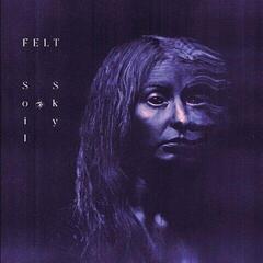 Music CD Felt - Soil & Sky (CD)