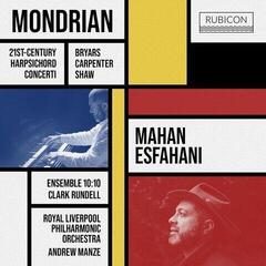 Музичний компакт-диск Mahan Esfahani - Mondrian: 21st-Century Harpsichord Concerti (CD)