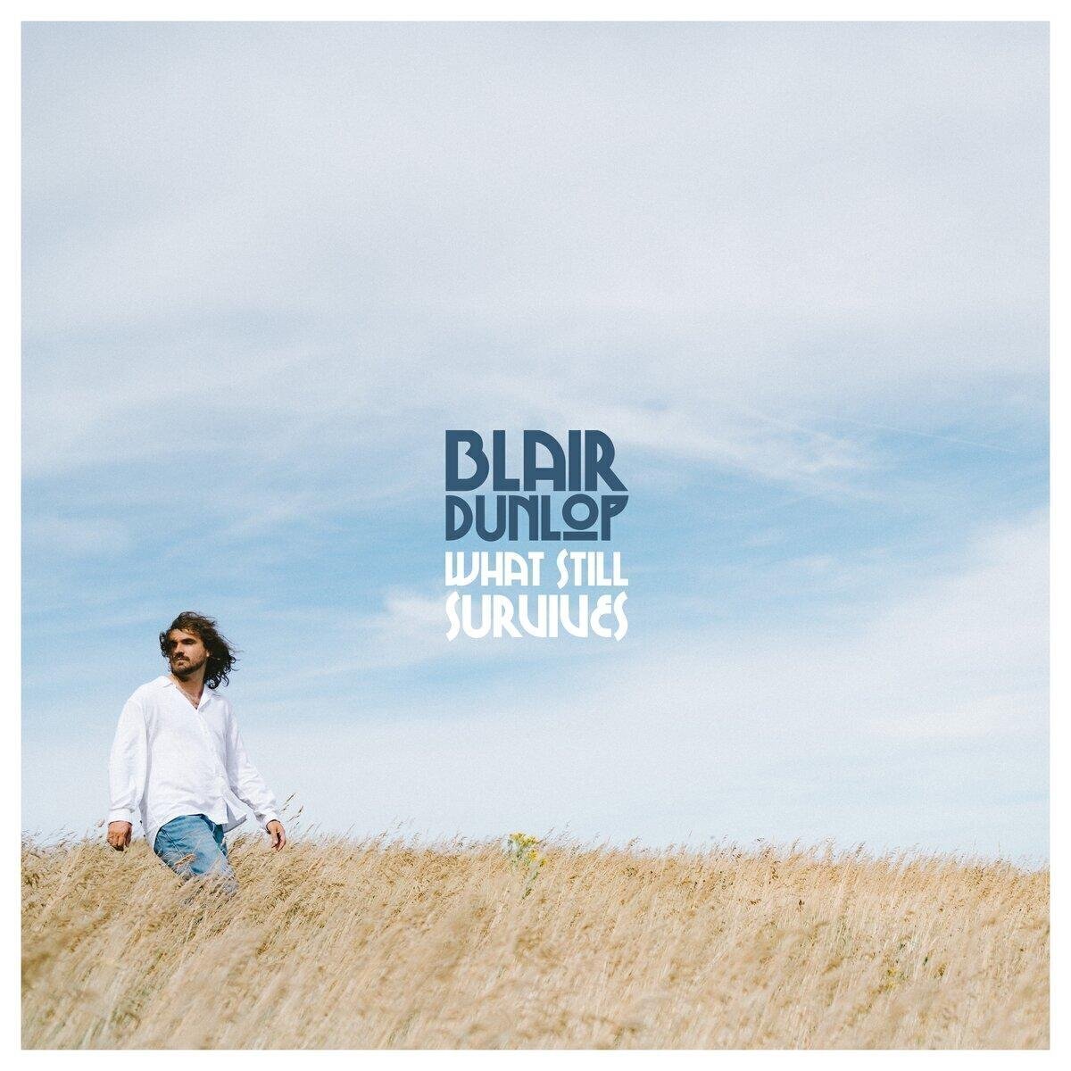 LP ploča Blair Dunlop - What Still Survives (180 g) (LP)