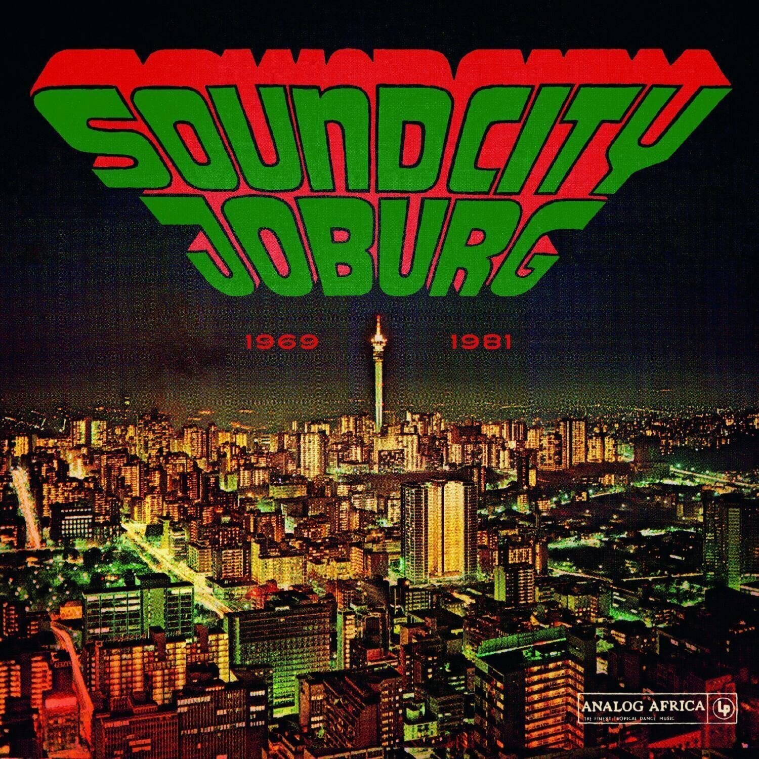 Грамофонна плоча Various Artists - Soundcity Joburg - South Africa's Township Soul 1969-1981 (2 LP)