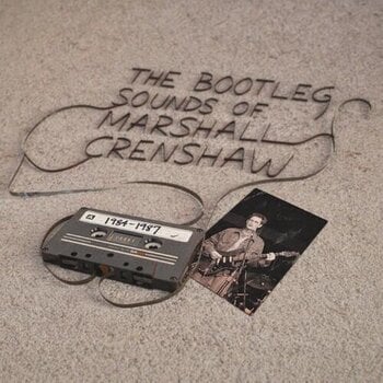 Грамофонна плоча Marshall Crenshaw - The Bootleg Sounds Of Marshall Crenshaw: 1984-87 (LP) - 1