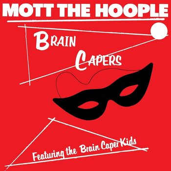 Δίσκος LP Mott The Hoople - Brain Capers (Rhino Reserve) (Rocktober) (LP) - 1
